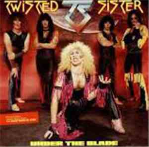 Twisted Sister - Under The Blade