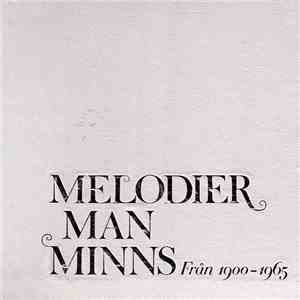 Various - Melodier Man Minns Från 1900-1965
