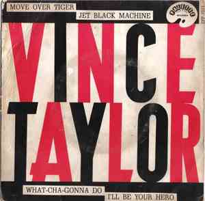 Vince Taylor - What' Cha Gonna Do