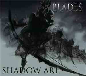 Blades  - Shadow Art