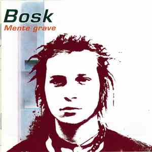 Bosk - Mente Grave
