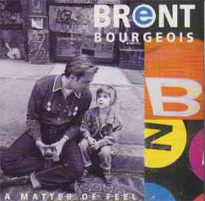 Brent Bourgeois - A Matter Of Feel
