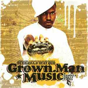 DJ Drama & Stat Quo - Grown Man Music