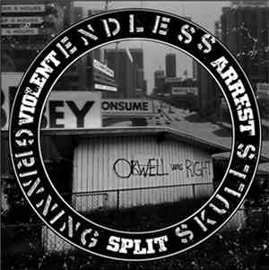 Endless Grinning Skulls / Violent Arrest - Split