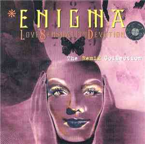 Enigma - Love Sensuality Devotion (The Remix Collection)