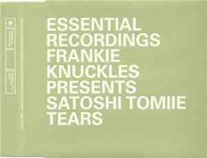 Frankie Knuckles Presents Satoshi Tomiie - Tears