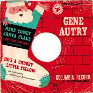 Gene Autry And The Pinafores - Here Comes Santa Claus (Down Santa Claus Lan ...