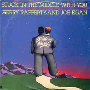 Gerry Rafferty And Joe Egan - Stuck In The Middle With You (The Best Of Ste ...