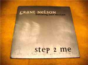 Grant Nelson - Step 2 Me
