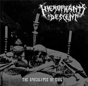 Hierophant's Descent - The Apocalypse Of Evil