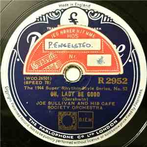 Joe Sullivan And His Café Society Orchestra - Oh, Lady Be Good / Solitude