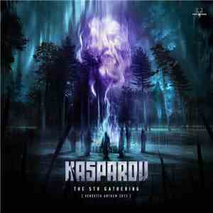 Kasparov - The 5th Gathering (Vendetta Anthem 2013)