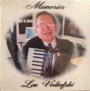 Len Voikofski - Memories