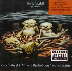 Limp Bizkit - Chocolate Starfish And The Hot Dog Flavored Water