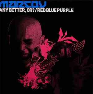 Marco V - Any Better, Or? / Red Blue Purple