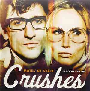 Mates Of State - Crushes - The Covers Mix Tape