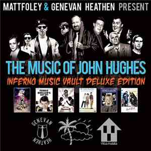 Mattfoley & Genevan Heathen - The Music Of John Hughes