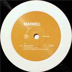 Maxwell - Ascension (Don't Ever Wonder) The Remixes