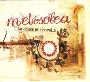 Metisolea - La Chute Et L'envol.2