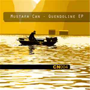 Mustafa Can - Quendoline EP
