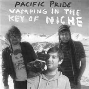 Pacific Pride - Vamping In The Key Of Niche