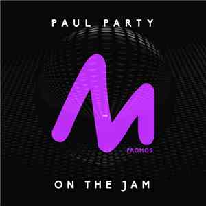 Paul Party - On The Jam