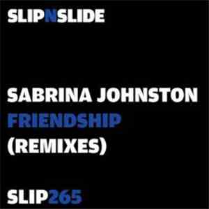 Sabrina Johnston - Friendship (Remixes)