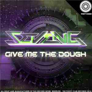SevenG - Give Me The Dough