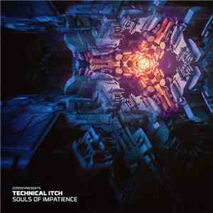 Technical Itch - Souls Of Impatience