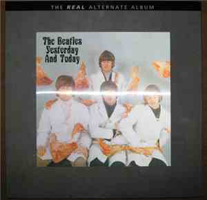 The Beatles - Yesterday And Today  - The Real Alternate Album