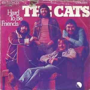 The Cats - Hard To Be Friends
