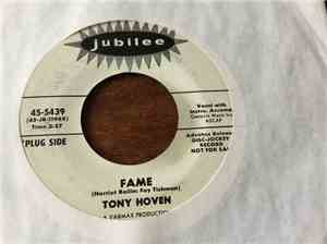 Tony Hoven - Fame / What Did I Do Now