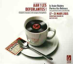 Various - Aah ! Les Déferlantes ! - Le Train Théâtre Portes-lès-Valence