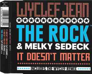Wyclef Jean Feat. The Rock  & Melky Sedeck - It Doesn't Matter