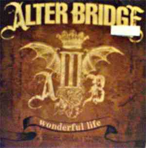 Alter Bridge - Wonderful Life