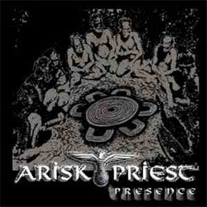 Arisk Priest - Presence