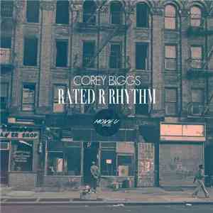 Corey Biggs - Rated R Rhythm