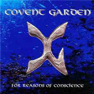 Covent Garden  - For Reasons Of Conscience