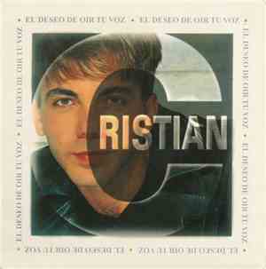 Cristian - El Deseo De Oir Tu Voz