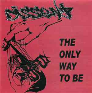 Dissent  - The Only Way To Be