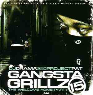 DJ Drama And Project Pat - Gangsta Grillz 15: The Welcome Home Party