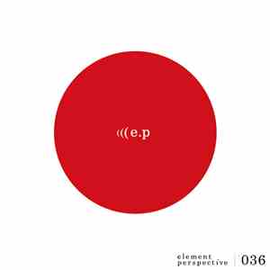 E.P - Element Perspective 036
