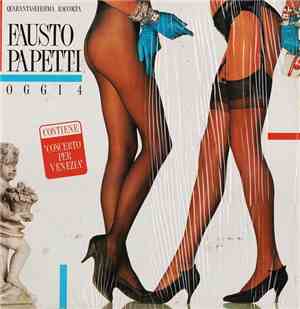 Fausto Papetti - Oggi 4 - Quarantaseiesima Raccolta