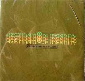 Furious Styles  - Destination Insanity