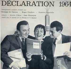 Georges De Caunes - Roger Couderc - Suzanne Gabriello - Déclaration 1964