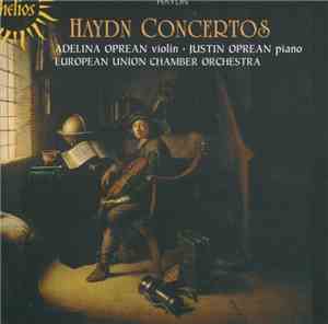 Haydn, Adelina Oprean, Justin Oprean, European Union Chamber Orchestra - Co ...