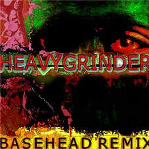 Heavygrinder And Basehead  - Sway (Basehead Remix)