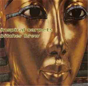 Inspiral Carpets - Bitches Brew