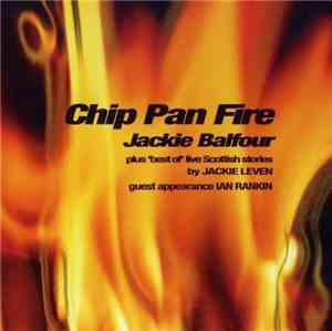 Jackie Balfour - Chip Pan Fire