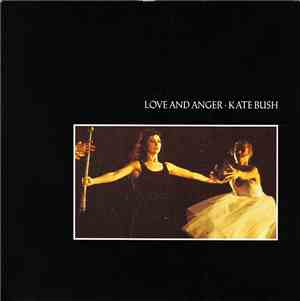 Kate Bush - Love And Anger